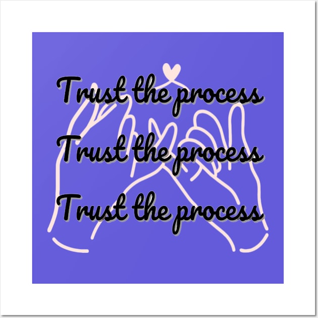 Trust the Process Wall Art by Naturally Divine Goddess Tarot